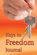 Keys To Freedom Journal