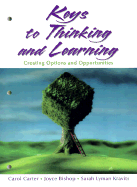 Keys to Thinking and Learning: Creating Options and Opportunities