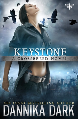 Keystone (Crossbreed Series Book 1) - Dark, Dannika