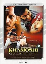 Khamoshi: The Musical - 