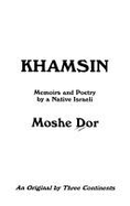 Khamsin: Memoirs and Poetry by a Native Israeli