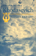 Khodasevich: His Life and Art