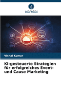 KI-gesteuerte Strategien f?r erfolgreiches Event- und Cause Marketing