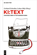 Ki: Text: Diskurse ?ber Ki-Textgeneratoren