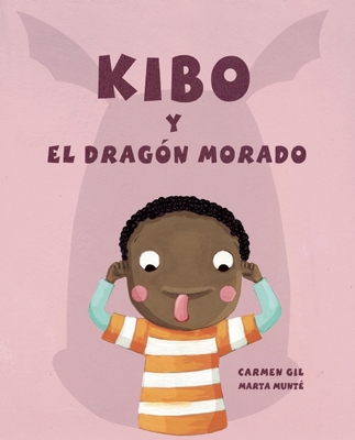 Kibo Y El Dragn Morado (Kibo and the Purple Dragon) - Gil, Carmen