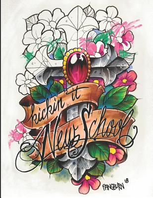 Kickin it New School: An adult coloring book of illustrative tattoo designs - Pangburn, Tim