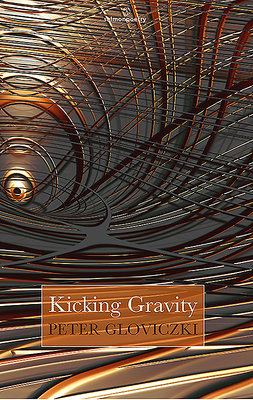 Kicking Gravity - Gloviczki, Peter