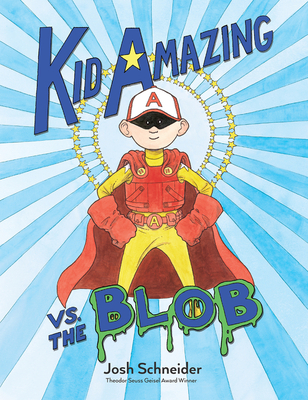 Kid Amazing vs. The Blob - 