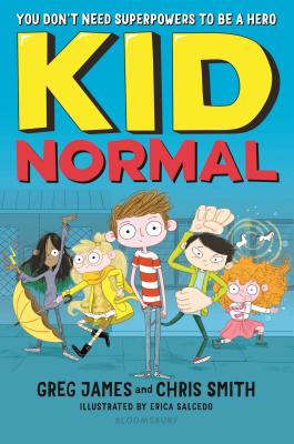 Kid Normal: Kid Normal 1 - James, Greg, and Smith, Chris