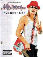 Kid Rock -- The History of Rock: Authentic Guitar Tab