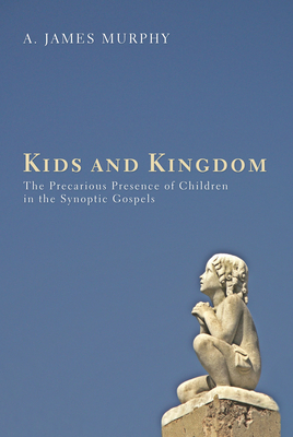 Kids and Kingdom - Murphy, James