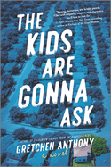 Kids Are Gonna Ask (Original)