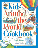 Kids Around World Cookbook Pa - Robins, Deri