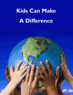 Kids Can Make a Difference