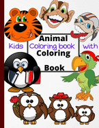 Kids Coloring book with Animal Coloring Book: Cool Coloring For Girls & Boys Aged 04-08: Cool Coloring Pages & Inspirational, Positive Messages About Being Cool, Mermaid Coloring Book for Kids Ages 4-8