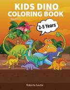 Kids Dino Coloring Book: Amazing Gift For Boys And Girls, Ages 3-6