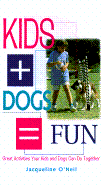 Kids + Dogs = Fun