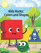 Kids Hacks: Colors and Shapes