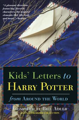 Kids' Letters to Harry Potter: From Around the World - Adler, Bill, Jr.
