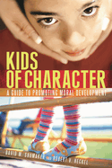 Kids of Character: A Guide to Promoting Moral Development