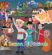 Kids On Earth: A Season Of Festivals