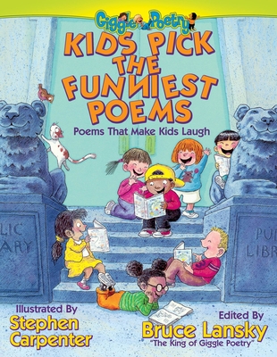 Kids Pick the Funniest Poems: Poems That Make Kids Laugh - Lansky, Bruce (Selected by)