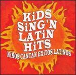 Kids Sing'n Latin Hits