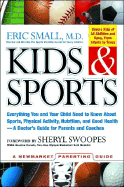 Kids & Sports - Small, Eric, M.D., and Swoopes, Sheryl (Foreword by)