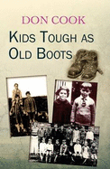 Kids Tough as Old Boots