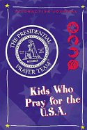Kids Who Pray for the U.S.A.: Interactive Journal
