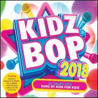 Kidz Bop 2018 - Kidz Bop Kids U.K.