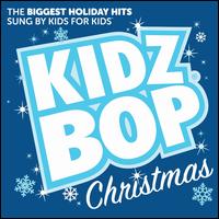 Kidz Bop Christmas [2016] - Kidz Bop Kids