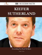 Kiefer Sutherland 202 Success Facts - Everything You Need to Know about Kiefer Sutherland
