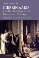 Kierkegaard and the Theology of the Nineteenth Century: The Paradox and the 'Point of Contact'