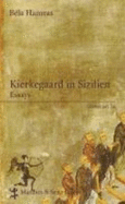 Kierkegaard in Sizilien: Essays - Bela Hamvas, and F. Laszlo Foldenyi