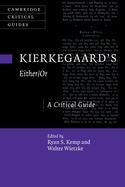 Kierkegaard's Either/Or: A Critical Guide