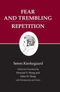 Kierkegaard's Writings, VI, Volume 6: Fear and Trembling/Repetition