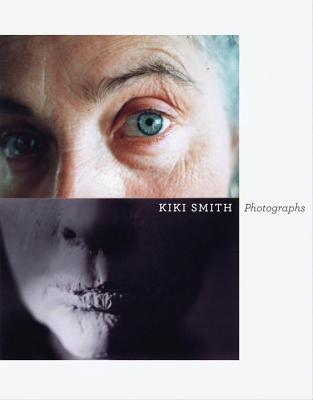 Kiki Smith: Photographs - Brown, Elizabeth A