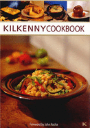 Kilkenny Cookbook: Recipes from the Kilkenny Kitchen
