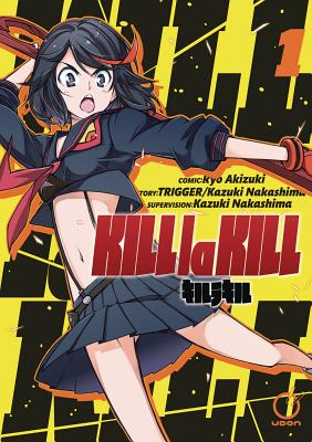 Kill La Kill, Volume 1 - Nakashima, Kazuki, and Trigger, and Akizuki, Ryo