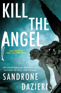 Kill the Angel, 2