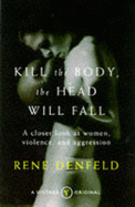 Kill the Body, the Head Will Fall: Closer Look at Women, Violence and Aggression