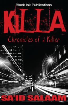 Killa: Chronicles of a Killer - Salaam, Sa'id