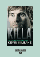 Killa: The Autobiography of Kevin Kilbane - Merriman, Kevin Kilbane and Andy