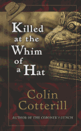 Killed at the Whim of a Hat