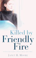 Killed by Friendly Fire