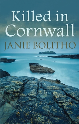 Killed in Cornwall - Bolitho, Janie