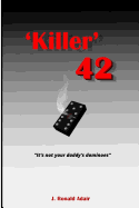 'Killer' 42