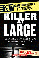 Killer at Large: Criminal Profilers and the Cases They Solve! - Beres, D B