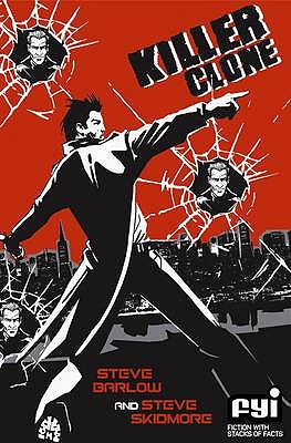 Killer Clone - Barlow, Steve, and Skidmore, Steve